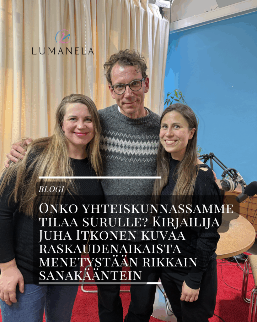 Onko yhteiskunnassamme tilaa surulle? Vieraana kirjailija Juha Itkonen.